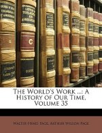 The World's Work ...: A History of Our Time, Volume 35