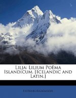 Lilja: Lilium Poëma Islandicum. [icelandic and Latin.]