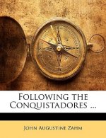 Following the Conquistadores ...