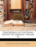 Proceedings of the Royal Society of London, Volume 21