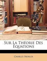 Sur La Théorie Des Équations