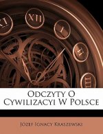 Odczyty O Cywilizacyi W Polsce