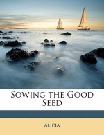 Sowing the Good Seed