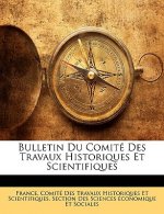 Bulletin Du Comité Des Travaux Historiques Et Scientifiques