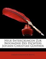 Neue Entdeckungen Zur Biographie Des Dichters Johann Christian Gunther