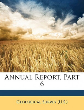 Annual Report, Part 6