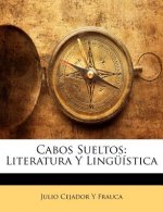 Cabos Sueltos: Literatura Y Lingüística