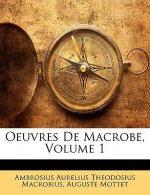 Oeuvres de Macrobe, Volume 1