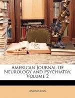 American Journal of Neurology and Psychiatry, Volume 2