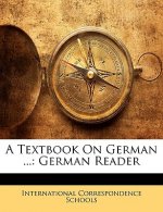 A Textbook on German ...: German Reader