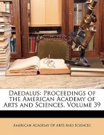 Daedalus: Proceedings of the American Academy of Arts and Sciences, Volume 39