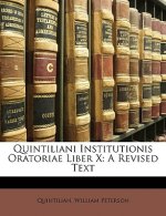 Quintiliani Institutionis Oratoriae Liber X: A Revised Text