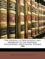 The Journal of Proceedings and Addresses of the National Educational Association, Volume 1886