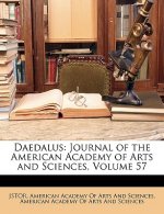 Daedalus: Journal of the American Academy of Arts and Sciences, Volume 57
