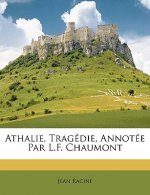 Athalie, Tragdie, Annote Par L.F. Chaumont