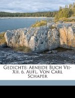 Gedichte: Aeneide Buch VII-XII. 6. Aufl. Von Carl Schaper
