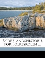Faedrelandshistorie for Folkeskolen ...