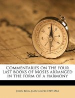 Commentaries on the Four Last Books of Moses Arranged in the Form of a Harmony Volume 19