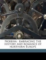 Norrna: Embracing the History and Romance of Northern Europe Volume 4