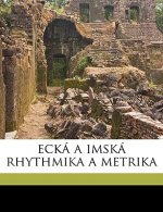 Ecka a Imska Rhythmika a Metrika Volume 01