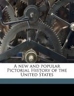 A New and Popular Pictorial History of the United States