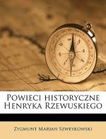 Powieci Historyczne Henryka Rzewuskiego