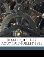 Remarques. 1-12. Ao T 1917-Juillet 1918