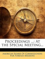 Proceedings ...: At the Special Meeting...