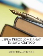 Lepra Precolombiana?: Ensayo Critico
