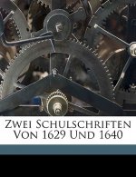 Zwei Schulschriften Von 1629 Und 1640