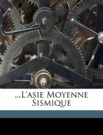 ...L'asie Moyenne Sismique