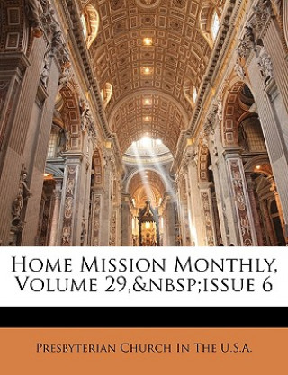 Home Mission Monthly, Volume 29, Issue 6