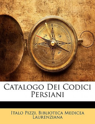 Catalogo Dei Codici Persiani