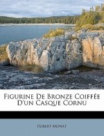 Figurine de Bronze Coiffée d'Un Casque Cornu
