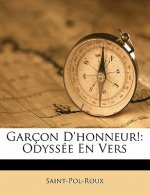 Garçon D'honneur!: Odyssée En Vers