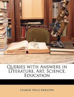 Queries with Answers in Literature, Art, Science, Education