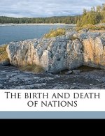 The Birth and Death of Nations Volume 2