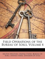 Field Operations of the Bureau of Soils, Volume 4