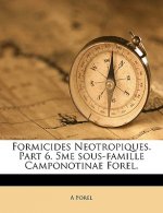 Formicides Neotropiques. Part 6. 5me Sous-Famille Camponotinae Forel.