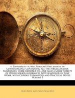 A Supplement to Mr. Barton's Precedents in Conveyancing: Containing All the Miscellaneous Assurances There Referred To, and Also a Great Variety of Ot