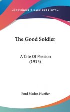 The Good Soldier: A Tale Of Passion (1915)
