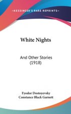 White Nights: And Other Stories (1918)