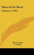 There Is No Devil: A Romance (1891)