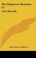 The Mapleson Memoirs V1: 1848-1888 (1888)