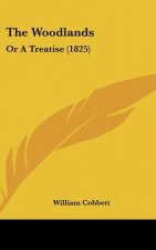The Woodlands: Or a Treatise (1825)