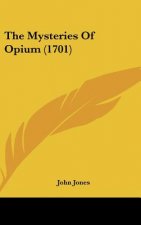 The Mysteries of Opium (1701)