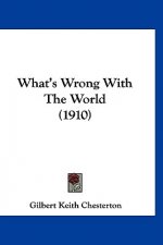 What's Wrong with the World (1910)