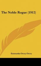The Noble Rogue (1912)