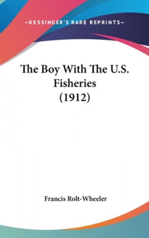 The Boy With The U.S. Fisheries (1912)