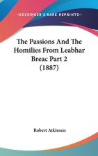 The Passions And The Homilies From Leabhar Breac Part 2 (1887)